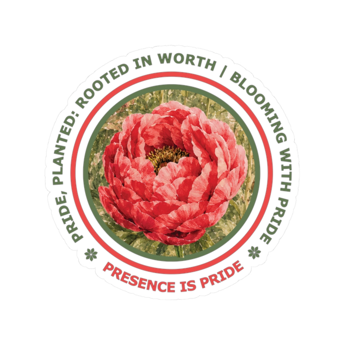 “Presence Is Pride” Vinyl Sticker - Pride, Planted: Rooted in Worth collection.