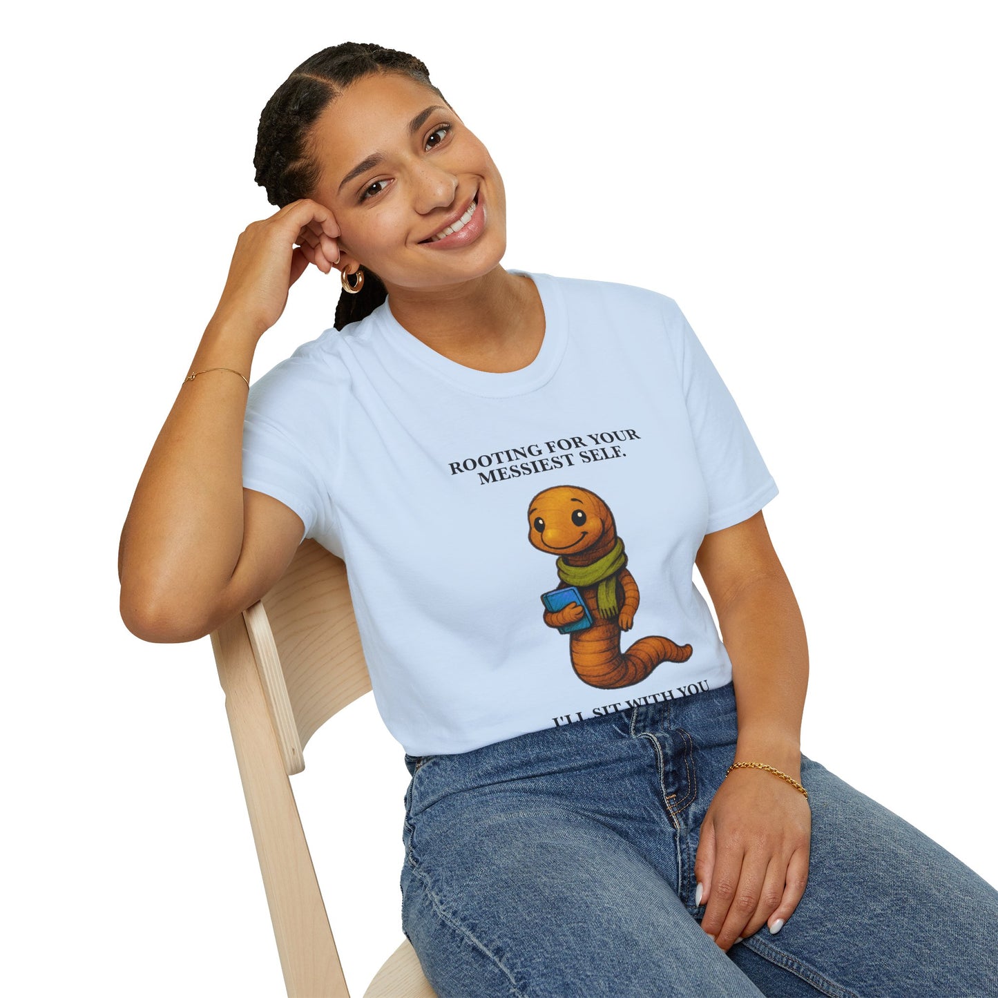 Market Series | Rooting for Your Messiest Self – T-Shirt